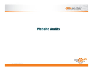Website Audits




Site-Seeker, Inc. © 2013
 