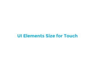 UI Elements Size for Touch
 