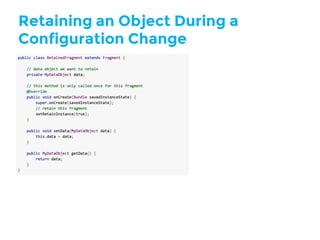 Retaining an Object During a
Configuration Change
 