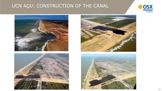UCN AÇU: CONSTRUCTION OF THE CANAL




                                     18
                                     18
 