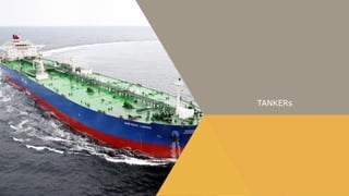TANKERs
 