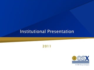 Institutional Presentation 2011 