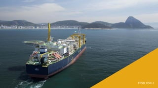 FPSO OSX-1
 