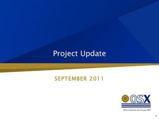 Project Update SEPTEMBER 2011 1 