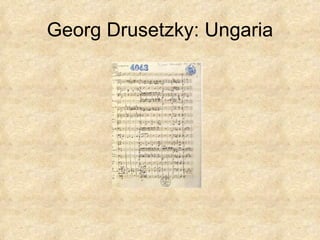 Georg Drusetzky: Ungaria 