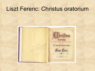 Liszt Ferenc: Christus oratorium 
