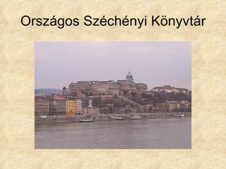 Országos Széchényi Könyvtár 