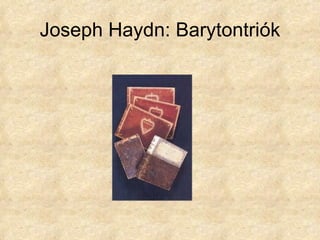 Joseph Haydn: Barytontriók 