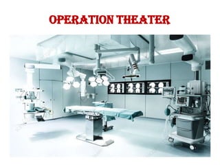 Operation Theater
 