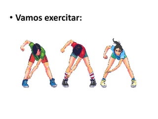 Vamos exercitar: