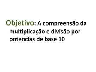 QUADRO POSICIONAL COM APOIO NO ÁBACO E SE NECESSÁRIO CALCULADORA
