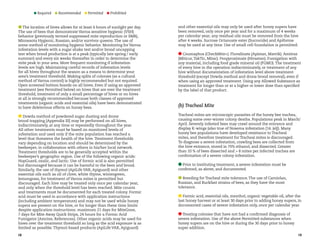Required 

Recommended 

Permitted 

Prohibited

The location of hives allows for at least 4 hours of sunlight per day.
The use of bees that demonstrate Varroa sensitive hygienic (VSH)
behavior (previously termed suppressed mite reproduction or SMR),
Minnesota Hygienic, Russian, and/or survivor queens. The use of
some method of monitoring hygienic behavior. Monitoring for Varroa
infestation levels with a sugar shake test and/or brood uncapping
test when brood production is at a peak (typically late spring / early
summer) and every six weeks thereafter in order to determine the
mite peak in your area. More frequent monitoring if infestation
levels are high. Maintaining careful records of infestation levels
for all hives throughout the season as a means to determine your
area’s treatment threshold. Making splits of colonies (as a cultural
method of Varroa control) is highly recommended but not required.
Open screened bottom boards on all hives. Even if using an approved
treatment (see Permitted below) on hives that are over the treatment
threshold, treatment of only a small percentage of hives or no hives
at all is strongly recommended because both classes of approved
treatments (organic acids and essential oils) have been demonstrated
to have deleterious effects on honey bees.

and other essential oils may only be used after honey supers have
been removed, only once per year and for a maximum of 4 weeks
per calendar year; any residual oils must be removed from the hive
after 4 weeks. Sucrose Octanoate ester (Sucrocide) and Apiforme
may be used at any time. Use of small cell foundation is permitted.

Dowda method of powdered sugar dusting and drone
brood trapping [Appendix III] may be performed on all hives,
indiscriminately, at any time or repeatedly throughout the year.
All other treatments must be based on monitored levels of
infestation and used only if the mite population has reached a
level that threatens the health of the hive. Treatment thresholds
vary depending on location and should be determined by the
beekeeper, in collaboration with others in his/her local network.
Treatment thresholds are to be generally accepted within the
beekeeper’s geographic region. Use of the following organic acids:
HopGuard, oxalic, and lactic. Use of formic acid is also permitted
but discouraged because it can be harmful to the bees and brood.
Similarly, the use of thymol (ApiLife VAR, Apiguard) and other
essential oils such as oil of clove, white thyme, wintergreen,
lemongrass, for treatment of Varroa mites is permitted but
discouraged. Each hive may be treated only once per calendar year,
and only when the threshold level has been reached. Mite counts
and treatments must be documented for each treated colony. Formic
acid must be used in accordance with application instructions
(including ambient temperature) and may not be used while honey
supers are present on the hive, or for longer than these time limits
despite application instructions: maximum 21 days for MiteGone,
7 days for Mite Away Quick Strips, 24 hours for a Formic Acid
Fumigator [Amrine, References]. Other organic acids may be used for
hives over the treatment threshold so long as the acid exposure is as
limited as possible. Thymol-based products (ApiLife VAR, Apiguard)

Tracheal mites are microscopic parasites of the honey bee trachea,
causing some over-winter colony deaths. Populations peak in March/
April. Severely infested bees may crawl around the entrance and
display K-wings (also true of Nosema infestation [14. (e)]). Many
honey bee populations have developed resistance to Tracheal
mites, and therefore treatment for Tracheal mites is discouraged.
To diagnose a severe infestation, crawling bees are collected from
the hive entrance, stored in 70% ethanol, and dissected. Greater
than 10 % of bees dissected and  8 mites per infected trachea are
confirmation of a severe colony infestation.

18

Coumaphos (CheckMite+). Fluvalinate (Apistan, Mavrik). Amitraz
(Miticur, TakTic, Mitac). Fenpyroximate (Hivastan). Fumigation with
any material, including food grade mineral oil (FGMO). The treatment
of every hive in the operation indiscriminately, or treatment of any
hive without documentation of infestation level above treatment
threshold (except Dowda method and drone brood removal), even if
when using an approved treatment. Using any Allowed Substance as
treatment for longer than or at a higher or lower dose than specified
by the label of that product.

(b) Tracheal Mite

Prior to instituting treatment, a severe infestation must be
confirmed, as above, and documented.
Breeding for Tracheal mite tolerance. The use of Carniolan,
Russian, and Buckfast strains of bees, as they have the most
tolerance.
Formic acid, essential oils, menthol, organic vegetable oil, after the
last honey harvest or at least 30 days prior to adding honey supers, in
documented cases of severe infestation only, once per calendar year.
Treating colonies that have not had a confirmed diagnosis of
severe infestation. Use of the above Permitted substances when
honey supers are on the hive or during the 30 days prior to honey
super addition.
19

 