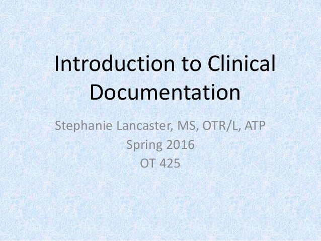 ot 425 intro to clinical documentation in occupational therapy ot soap notes examples