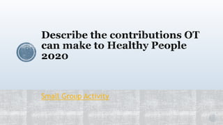 Small Group Activity
 