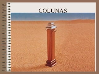 COLUNAS
 