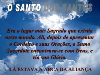 O Tabernáculo do Senhor