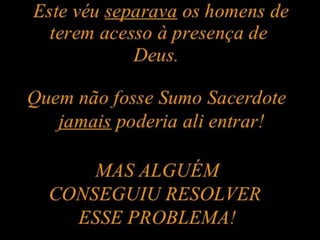 O Tabernáculo do Senhor