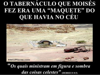 O Tabernáculo do Senhor