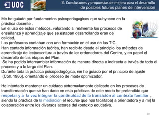 Formación sistemática en la práctica educativa, del equipo de profesoras 