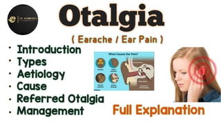 Otalgia | Ear pain | Earache | Complete lecture | कर्णशूल |   #ent