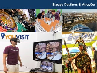 Espaço Destinos & Atrações  