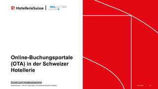 Online-Buchungsportale
(OTA) in der Schweizer
Hotellerie
23.03.2021
HotellerieSuisse – HES-SO Valais Wallis: Vertriebsstud...