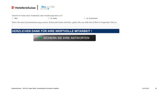 23.03.2021 82
HotellerieSuisse – HES-SO Valais Wallis: Vertriebsstudie Schweizer Hotellerie
 