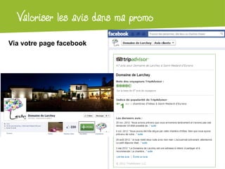 Atelier Google + localValoriser les avis dans ma promo
Via votre page facebook
 