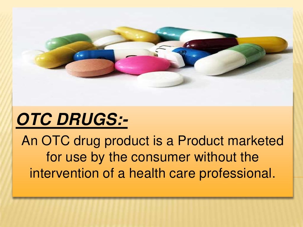 Over the Counter Drugs (OTC DRUGS)