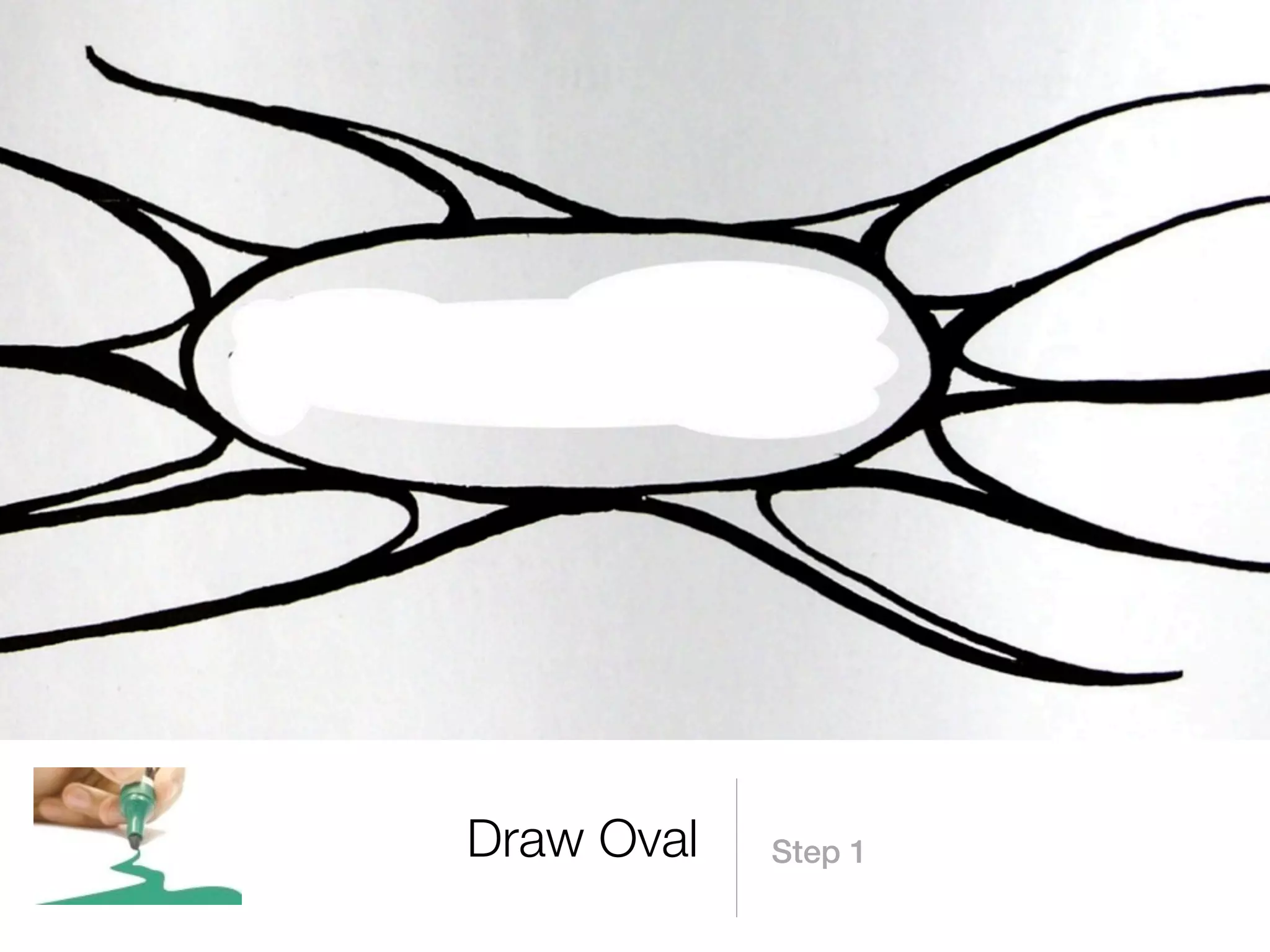 Draw Oval   Step 1
 
