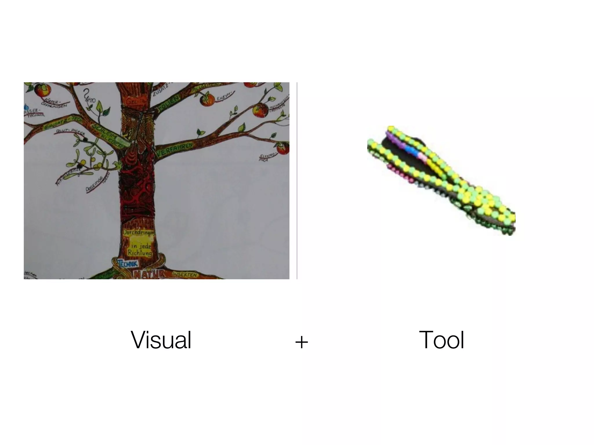 Visual   +   Tool
 