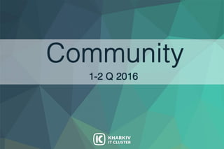 Community
1-2Q2016
 