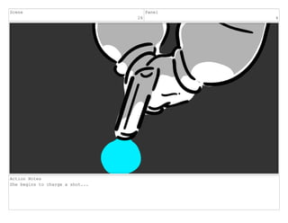 Scene
26
Panel
4
Action Notes
She begins to charge a shot...
 