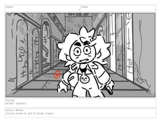 Scene
1
Panel
7
Dialog
SPIKE: [pants]
Action Notes
(Cycle poses A and B three times)
 