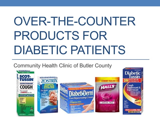 Over the Counter Products for Diabetic Patients | PPTX | Foot Health
