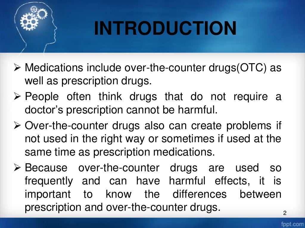 Over the Counter drugs vs Prescription Drugs