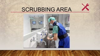 SCRUBBING AREA
 