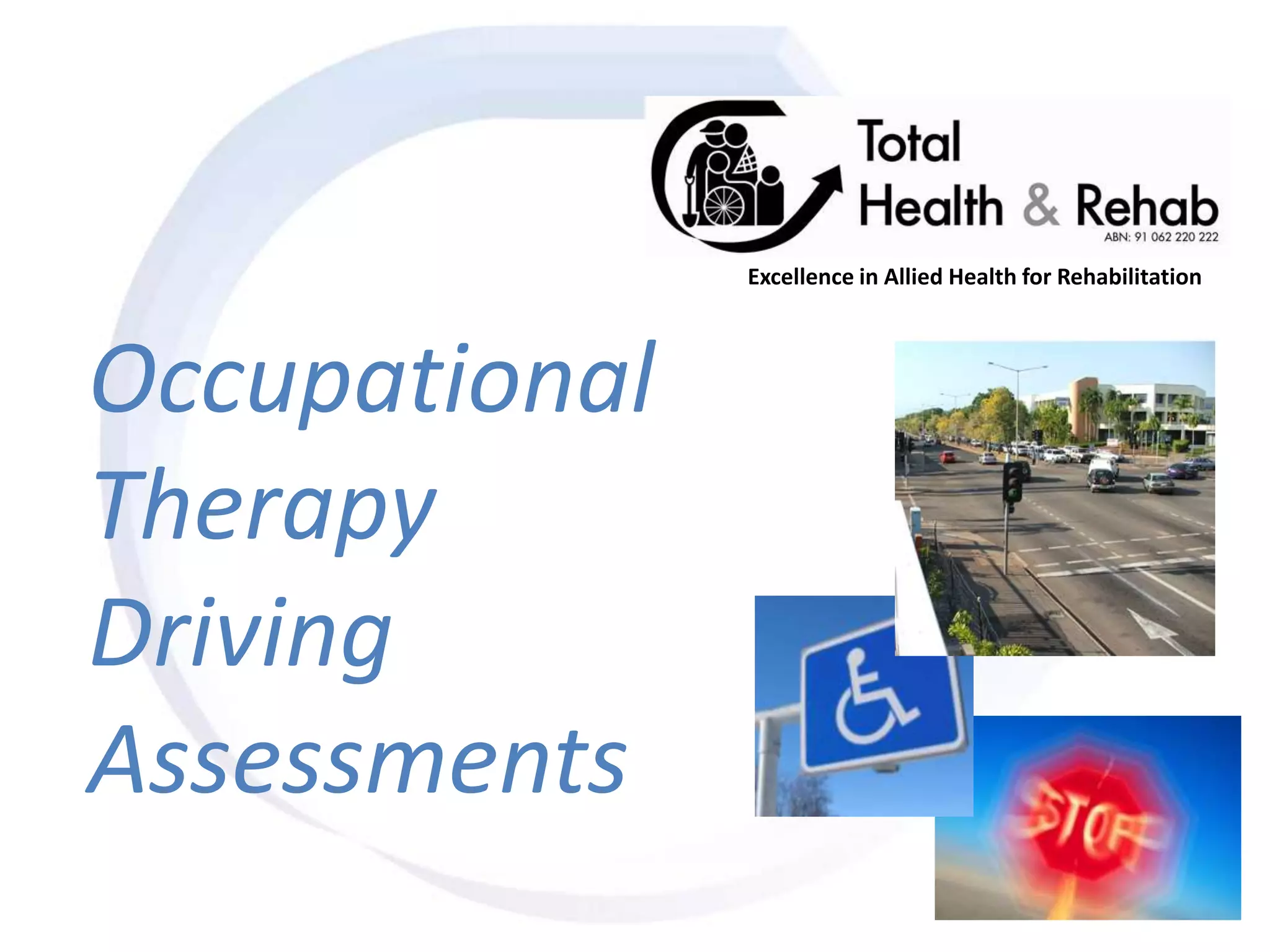 Ot driving assessmentsthr2013 | PPTX
