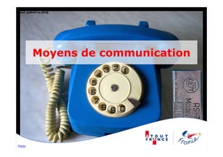 Moyens de communication




Photo
 