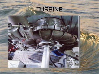TURBINE
 