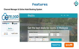 Channel Manager & Online Hotel Booking System
Features
 