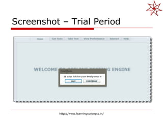 Screenshot – Trial Period http://www.learningconcepts.in/ 
