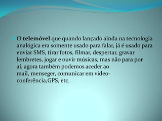 O TelemóVel E A Sua EvoluçãO