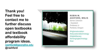 More help:
Library Guides on
OER, Open Access
and Open Textbooks
(in development)
 