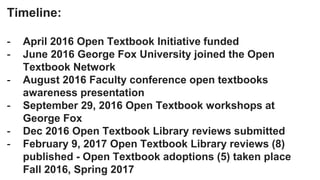 First step: Get money!
-An Open Textbook
Initiative via George Fox
Innovation Fund: $16K
 