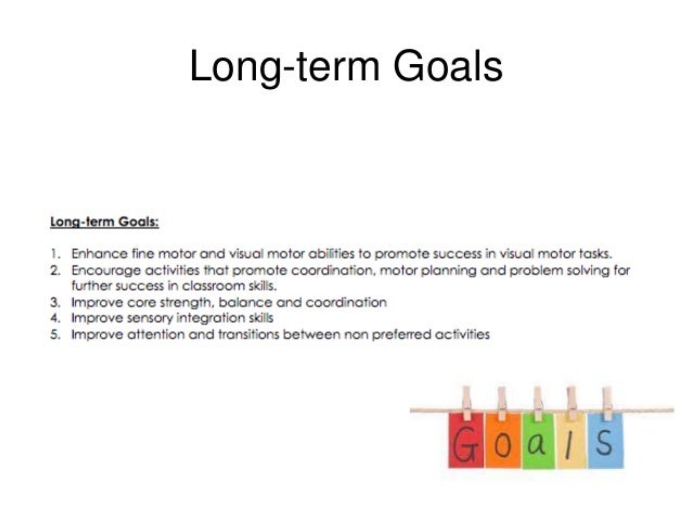 occupational therapy evaluations long range occupational goals examples