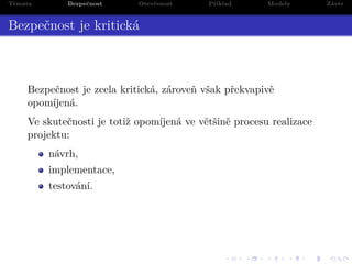 .
.
.
.
.
.
.
.
.
.
.
.
.
.
.
.
.
.
.
.
.
.
.
.
.
.
.
.
.
.
.
.
.
.
.
.
.
.
.
.
Témata Bezpečnost Otevřenost Příklad Model...