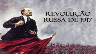 REVOLUÇÃO RUSSA
 