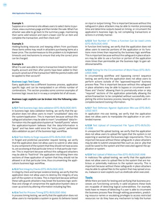 177
Web Application Penetration Testing
Example 1:
Suppose an e-commerce site allows users to select items to pur-
chase, view a summary page and then tender the sale. What if an
attacker was able to go back to the summary page, maintaining
their same valid session and inject a lower cost for an item and
complete the transaction, and then check out?
Example 2:
Holding/locking resources and keeping others from purchases
these items online may result in attackers purchasing items at a
lower price. The countermeasure to this problem is to implement
timeouts and mechanisms to ensure that only the correct price
can be charged.
Example 3:
What if a user was able to start a transaction linked to their club/
loyalty account and then after points have been added to their
account cancel out of the transaction? Will the points/credits still
be applied to their account?
Business Logic Test Cases
Every application has a different business process, application
specific logic and can be manipulated in an infinite number of
combinations. This section provides some common examples of
business logic issues but in no way a complete list of all issues.
Business Logic exploits can be broken into the following cate-
gories:
4.12.1 Test business logic data validation (OTG-BUSLOGIC-001)
In business logic data validation testing, we verify that the ap-
plication does not allow users to insert “unvalidated” data into
the system/application. This is important because without this
safeguard attackers may be able to insert “unvalidated” data/in-
formation into the application/system at “handoff points” where
the application/system believes that the data/information is
“good” and has been valid since the “entry points” performed
data validation as part of the business logic workflow.
4.12.2 Test Ability to forge requests (OTG-BUSLOGIC-002)
In forged and predictive parameter request testing, we verify
that the application does not allow users to submit or alter data
to any component of the system that they should not have access
to, are accessing at that particular time or in that particular man-
ner. This is important because without this safeguard attackers
may be able to “fool/trick” the application into letting them into
sections of thwe application of system that they should not be
allowed in at that particular time, thus circumventing the appli-
cations business logic workflow.
4.12.3 Test Integrity Checks (OTG-BUSLOGIC-003)
In integrity check and tamper evidence testing, we verify that the
application does not allow users to destroy the integrity of any
part of the system or its data. This is important because without
these safe guards attackers may break the business logic work-
flow and change of compromise the application/system data or
cover up actions by altering information including log files.
4.12.4 Test for Process Timing (OTG-BUSLOGIC-004)
In process timing testing, we verify that the application does not
allow users to manipulate a system or guess its behavior based
on input or output timing. This is important because without this
safeguard in place attackers may be able to monitor processing
time and determine outputs based on timing, or circumvent the
application’s business logic by not completing transactions or
actions in a timely manner.
4.12.5 Test Number of Times a Function Can be Used Limits
(OTG-BUSLOGIC-005)
In function limit testing, we verify that the application does not
allow users to exercise portions of the application or its func-
tions more times than required by the business logic workflow.
This is important because without this safeguard in place attack-
ers may be able to use a function or portion of the application
more times than permissible per the business logic to gain ad-
ditional benefits.
4.12.6 Testing for the Circumvention of Work Flows (OTG-BUS-
LOGIC-006)
In circumventing workflow and bypassing correct sequence
testing, we verify that the application does not allow users to
perform actions outside of the “approved/required” business
process flow. This is important because without this safeguard
in place attackers may be able to bypass or circumvent work-
flows and “checks” allowing them to prematurely enter or skip
“required” sections of the application potentially allowing the
action/transaction to be completed without successfully com-
pleting the entire business process, leaving the system with in-
complete backend tracking information.
4.12.7 Test Defenses Against Application Mis-use (OTG-BUS-
LOGIC-007)
In application mis-use testing, we verify that the application
does not allow users to manipulate the application in an unin-
tended manner.
4.12.8 Test Upload of Unexpected File Types (OTG-BUSLOG-
IC-008)
In unexpected file upload testing, we verify that the application
does not allow users to upload file types that the system is not
expecting or wanted per the business logic requirements. This is
important because without these safeguards in place attackers
may be able to submit unexpected files such as .exe or .php that
could be saved to the system and then executed against the ap-
plication or system.
4.12.9 Test Upload of Malicious Files (OTG-BUSLOGIC-009)
In malicious file upload testing, we verify that the application
does not allow users to upload files to the system that are ma-
licious or potentially malicious to the system security. This is
important because without these safeguards in place attackers
may be able to upload files to the system that may spread virus-
es, malware or even exploits such as shellcode when executed.
Tools
While there are tools for testing and verifying that business pro-
cesses are functioning correctly in valid situations these tools
are incapable of detecting logical vulnerabilities. For example,
tools have no means of detecting if a user is able to circumvent
the business process flow through editing parameters, predict-
ing resource names or escalating privileges to access restricted
resources nor do they have any mechanism to help the human
 