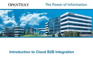 Introduction to Cloud B2B Integration 
 